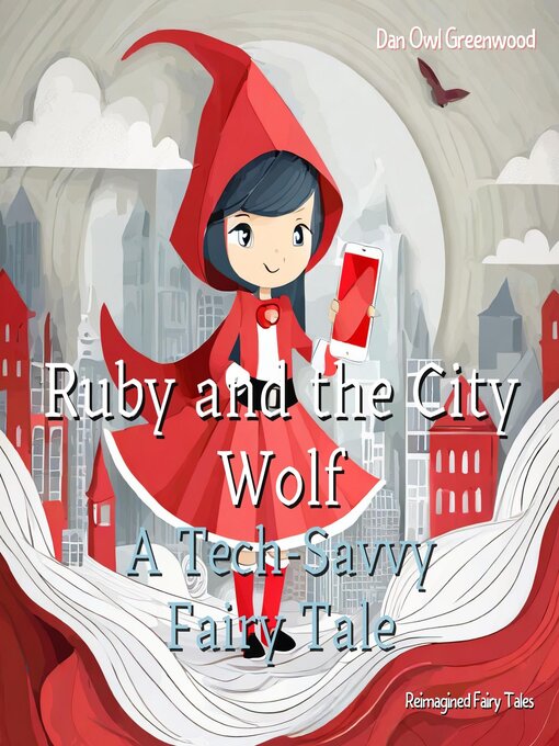 Title details for Ruby and the City Wolf by Dan Owl Greenwood - Available